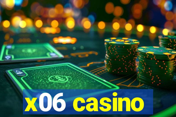 x06 casino